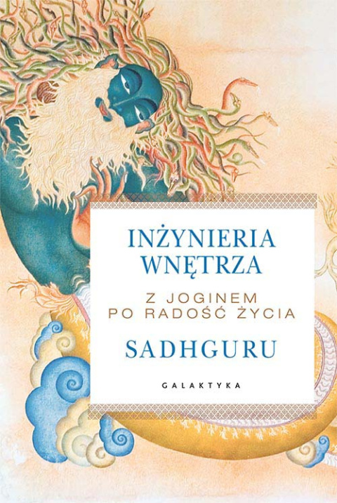 Inżynieria Wnętrzna Sadhguru & Karma Sadhguru Język PL Inżynieria Wnętrzna Sadhguru & Karma Sadhguru Język PL